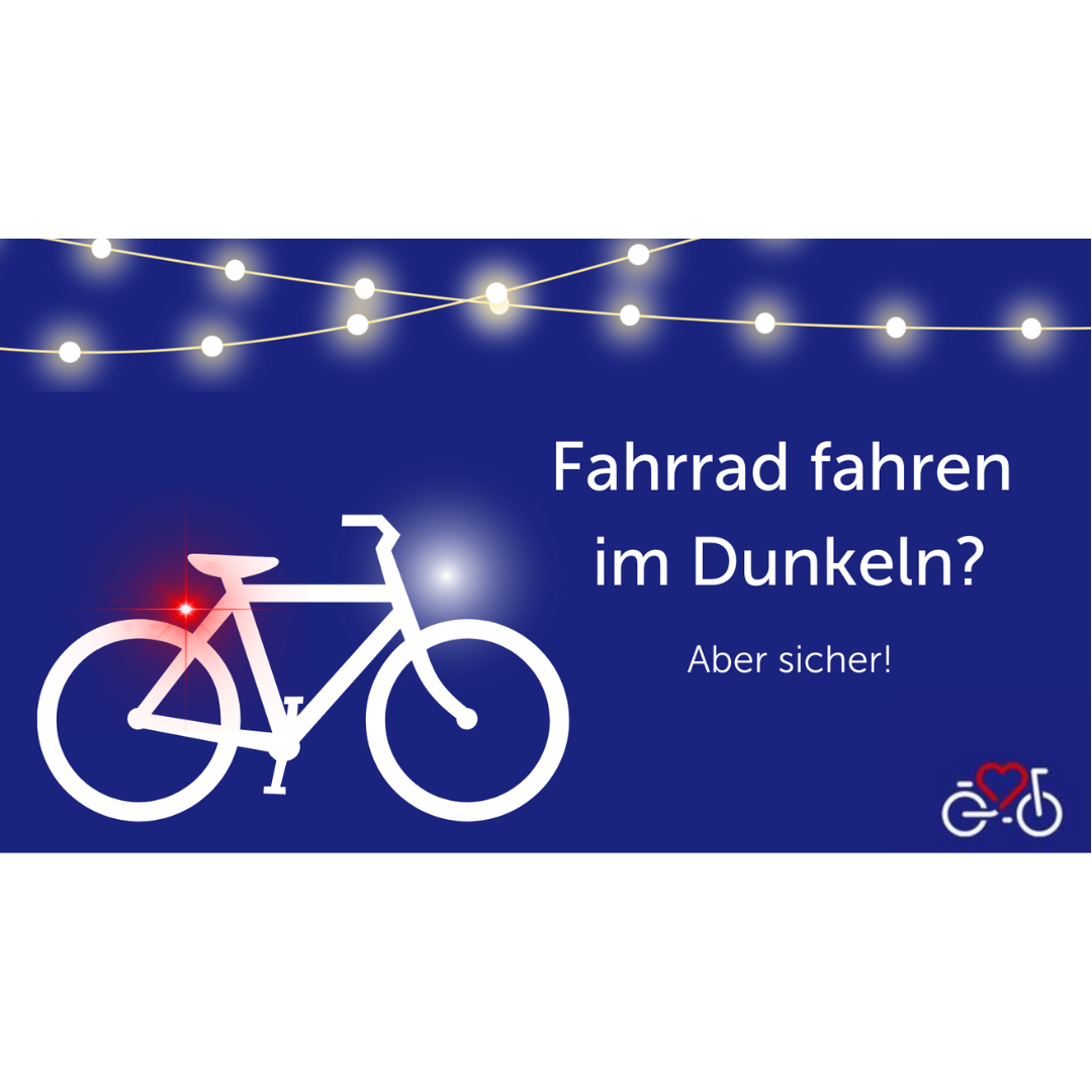 Fahrrad fahren im Dunkeln - aber sicher!